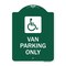 Signmission Van Parking With Handicap, Green & White Aluminum Architectural Sign, 18" x 24", GW-1824-22740 A-DES-GW-1824-22740 - alternate 1
